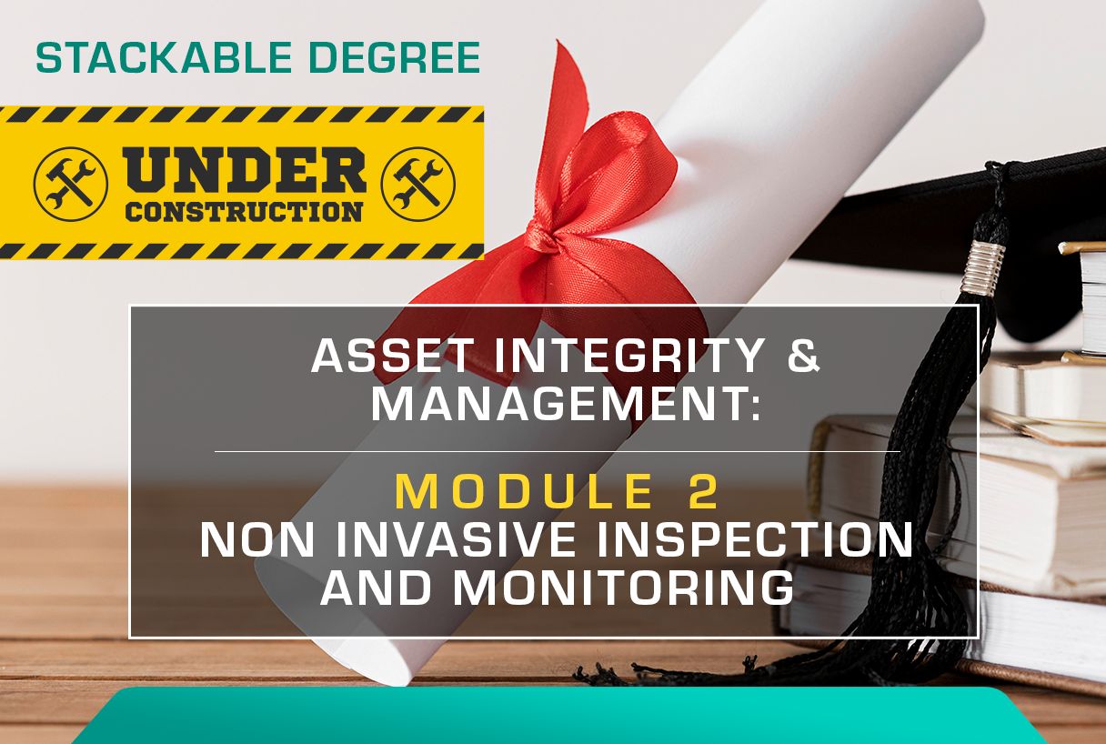 ASSET INTEGRITY & MANAGEMENT: MODULE 2- NON INVASIVE INSPECTION AND MONITORING